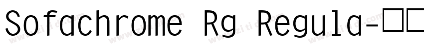 Sofachrome Rg Regula字体转换